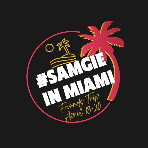 #Samgie Miami Weekend